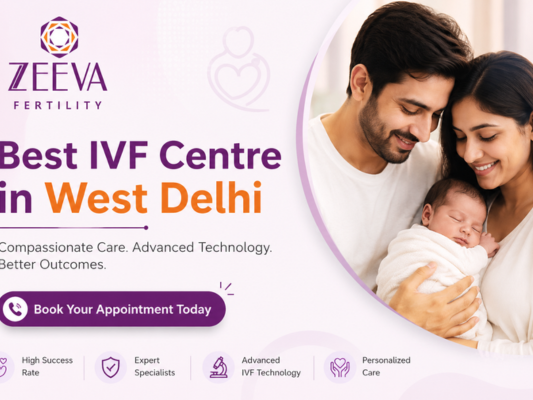 best-ivf-center-in-west-delhi-advanced-fertility-care