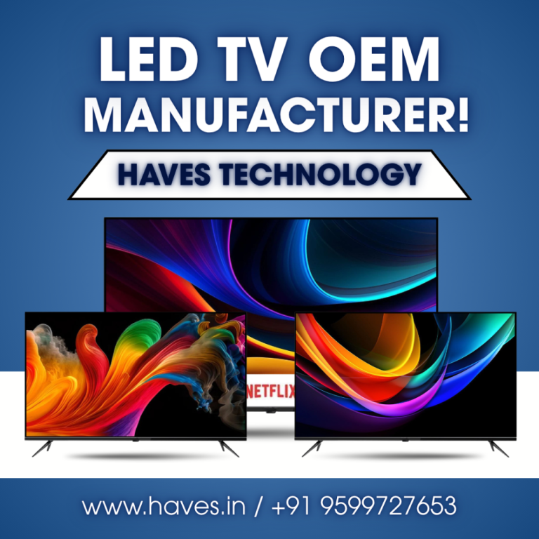 led-tv-oem-manufacturer-in-india-haves-technology-big-0