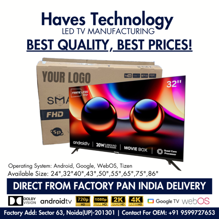 led-tv-oem-manufacturer-in-noida-haves-technology-big-0