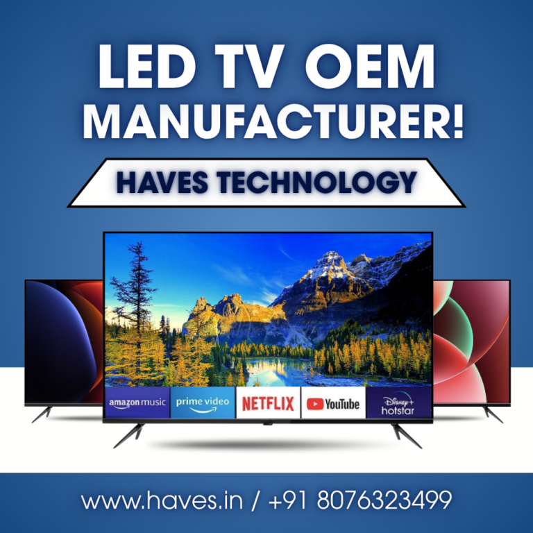 led-tv-oem-manufacturer-in-noida-haves-technology-big-1