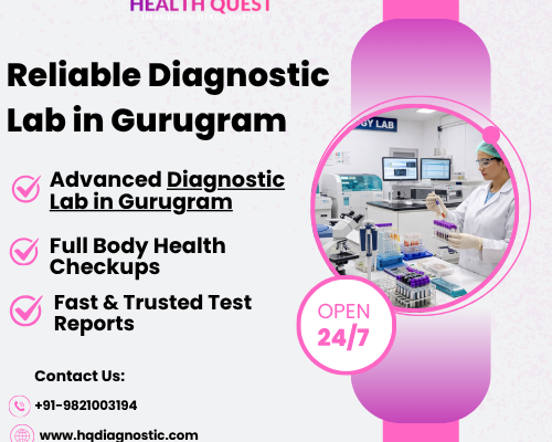 reliable-diagnostic-lab-in-gurugram-for-accurate-health-tests