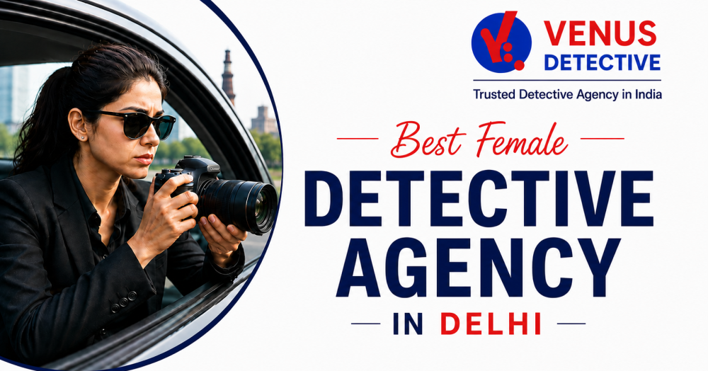trusted-female-detective-in-delhi-big-0