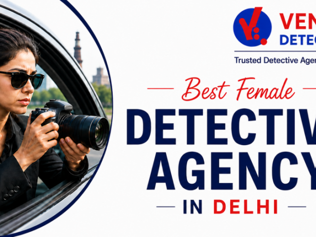 trusted-female-detective-in-delhi