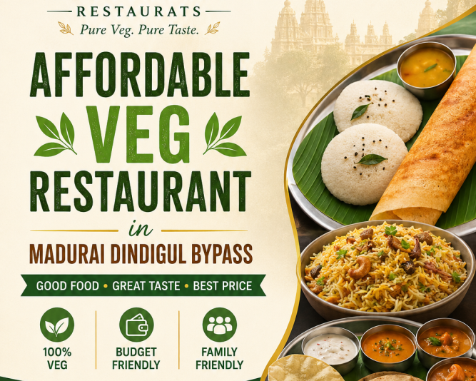 affordable-veg-restaurant-in-madurai-dindigul-bypass
