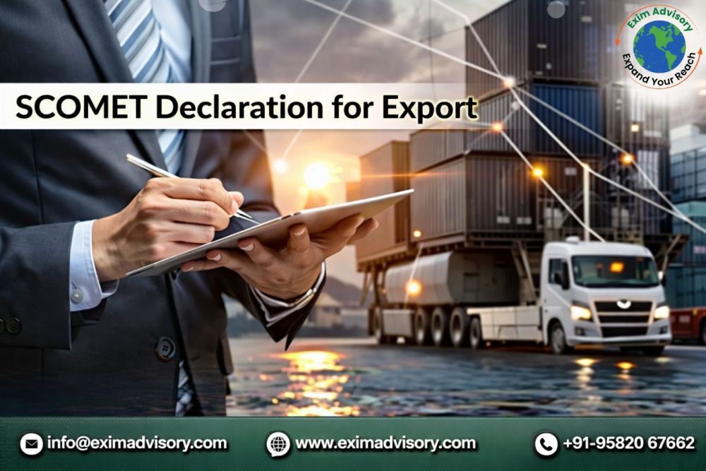 trusted-scomet-declaration-for-export-exim-advisory-big-0