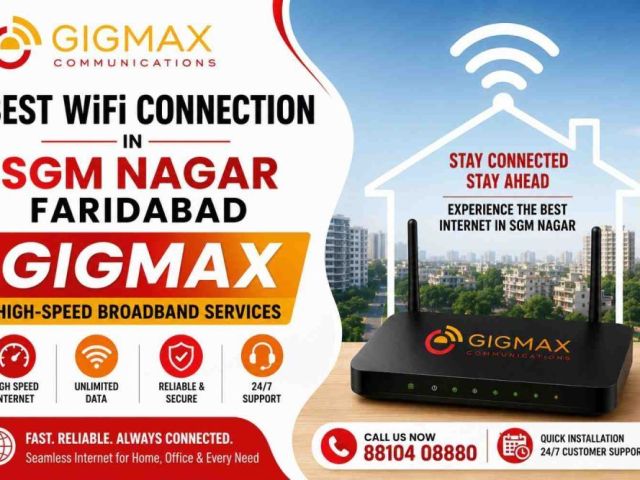 best-wifi-connection-in-sgm-nagar-faridabad-gigmax-broadband