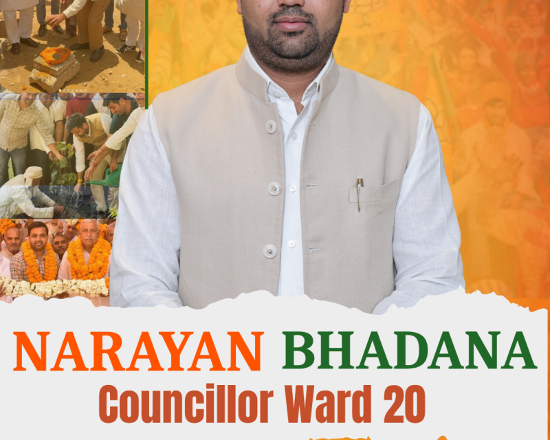 narayan-bhadana-councillor-ward-20