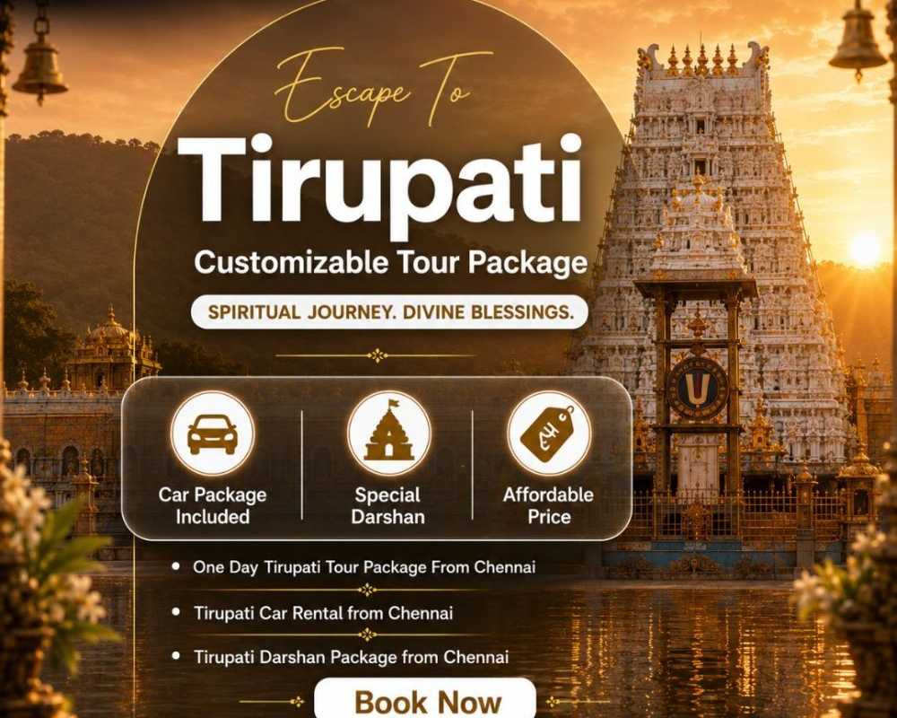 best-time-to-plan-a-tirupati-tour-package-from-chennai