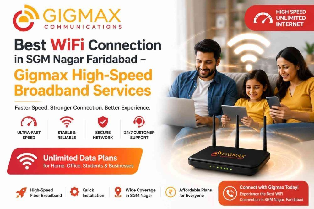 best-wifi-connection-in-sgm-nagar-faridabad-gigmax-internet-big-0