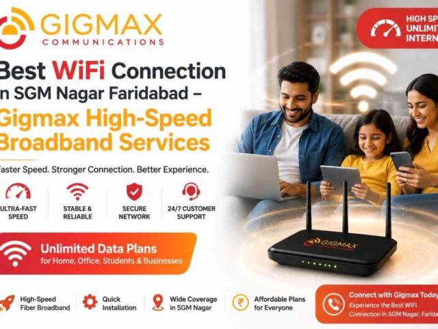 best-wifi-connection-in-sgm-nagar-faridabad-gigmax-internet