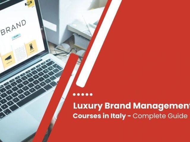 which-are-the-best-luxury-brand-management-courses-in-italy