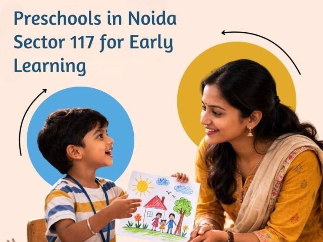 preschools-in-noida-sector-117-for-early-learning