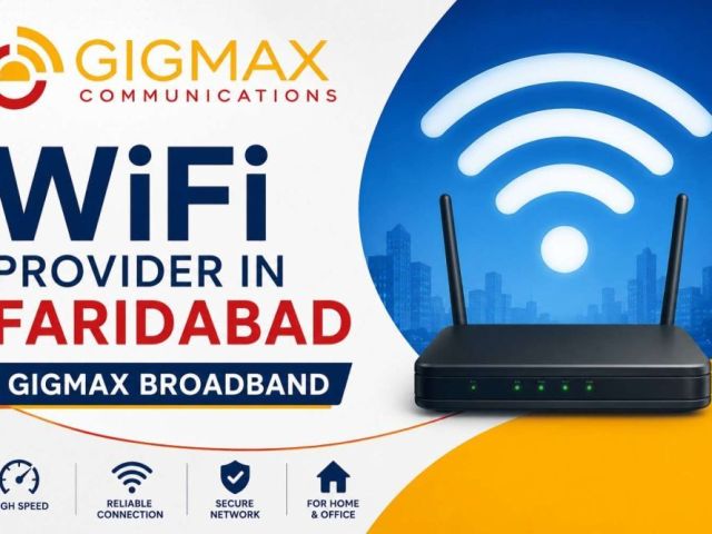 best-internet-wifi-provider-in-faridabad-gigmax-broadband