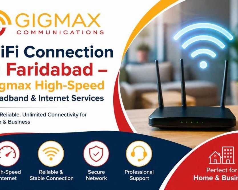 wifi-connection-in-faridabad-gigmaxbroadband-internet