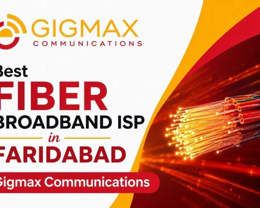 best-fiber-broadband-isp-in-faridabad-gigmax-communications