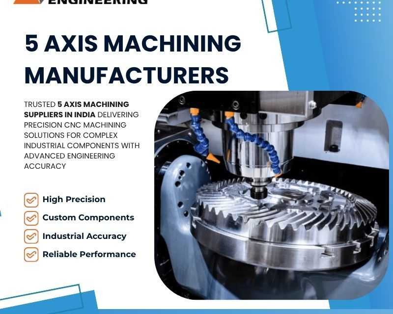 5-axis-machining-manufacturers-suppliers-india