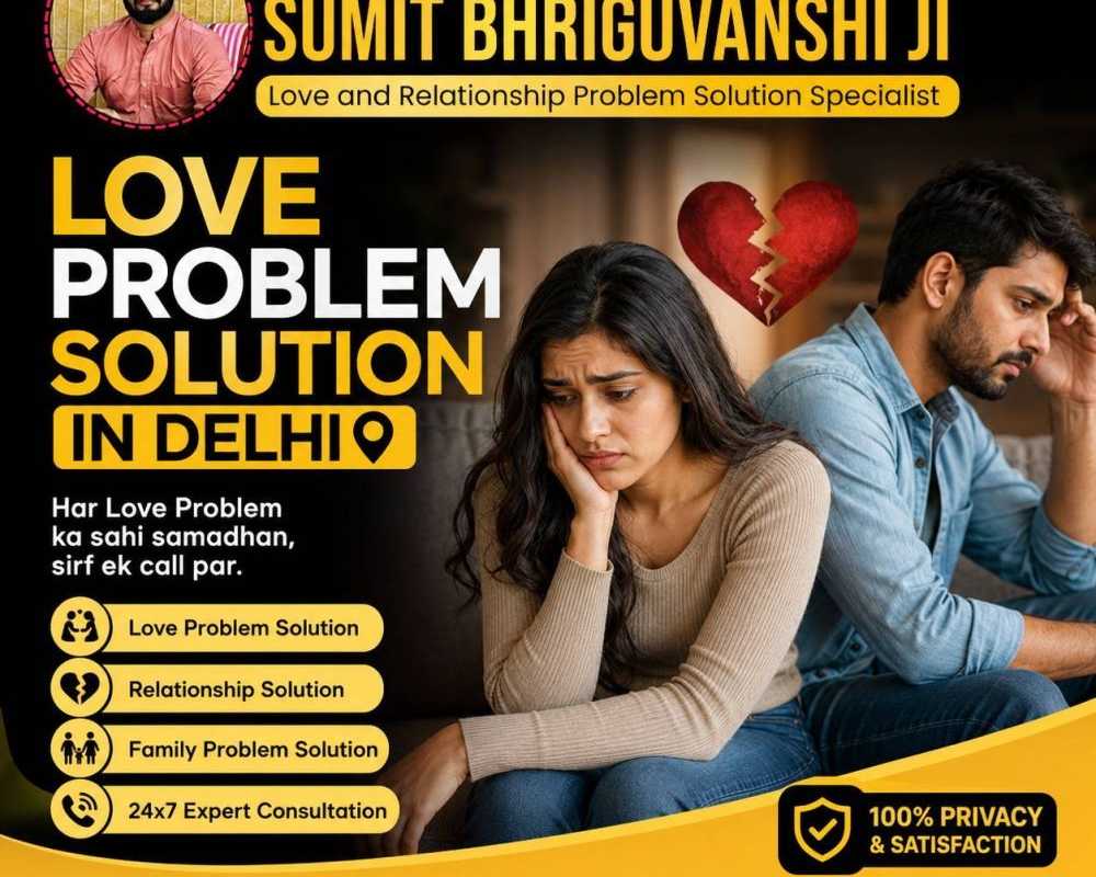 love-problem-solution-in-delhi-expert-astrological-guidance