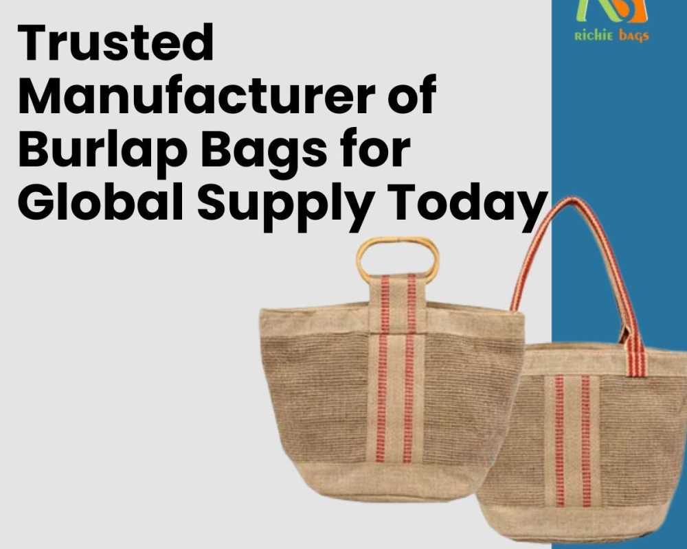 trusted-manufacturer-of-burlap-bags-for-global-supply-today
