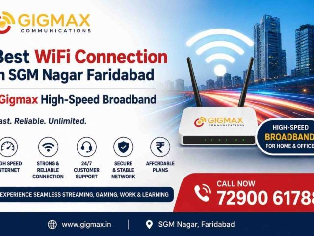 best-wifi-connection-in-sgm-nagar-faridabad-gigmax