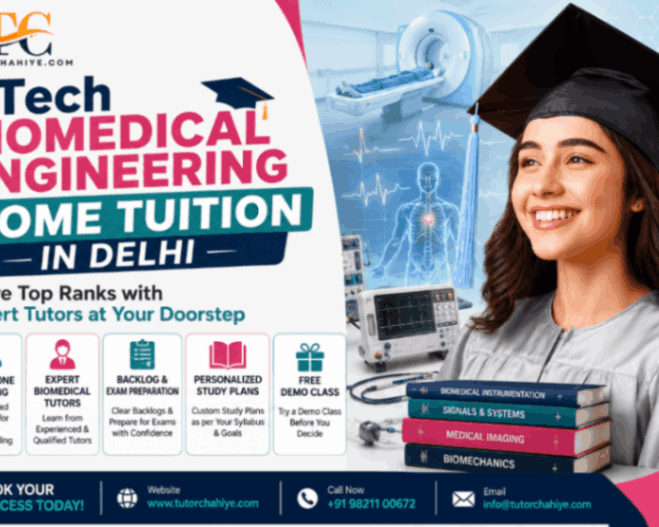 get-personalized-biomedical-engineering-tuition-in-delhi