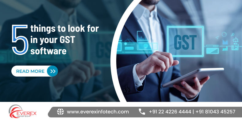 5-things-to-look-for-in-your-gst-software-big-0