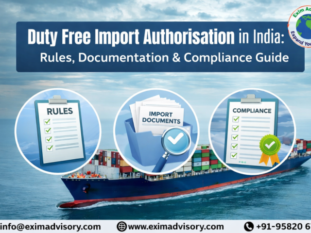 duty-free-import-authorisation-support-exim-advisory