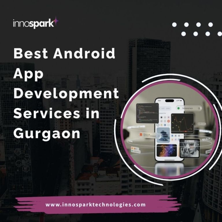 best-android-app-development-services-in-gurgaon-by-innospark-big-0