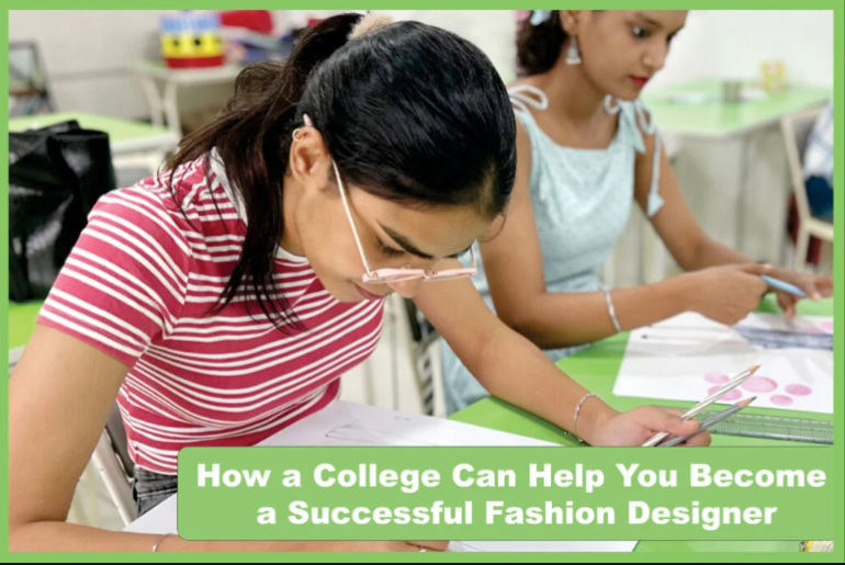 how-a-college-can-help-you-become-a-successful-fashion-designer-big-0