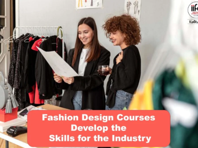 fashion-design-courses-develop-the-skills-for-the-industry