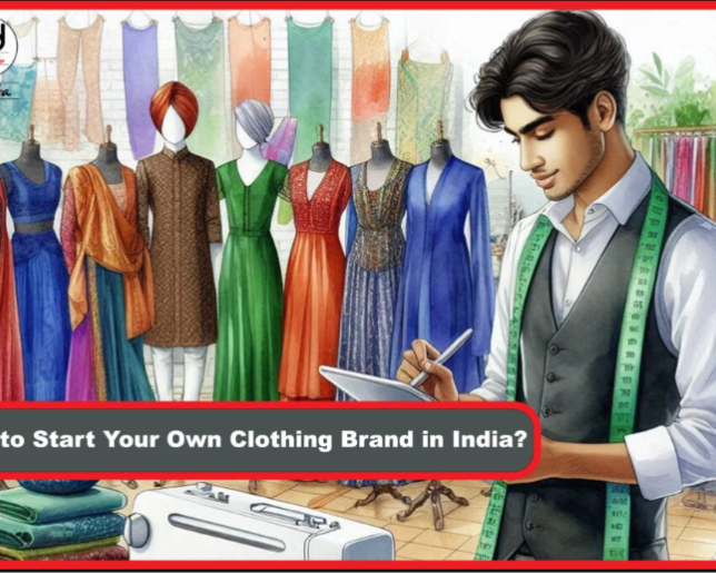 how-to-start-your-own-clothing-brand-in-india