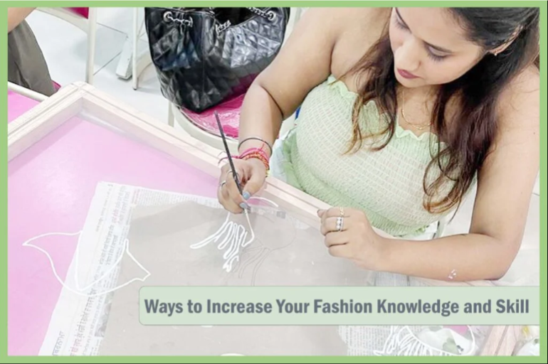 ways-to-increase-your-fashion-knowledge-and-skill-big-0