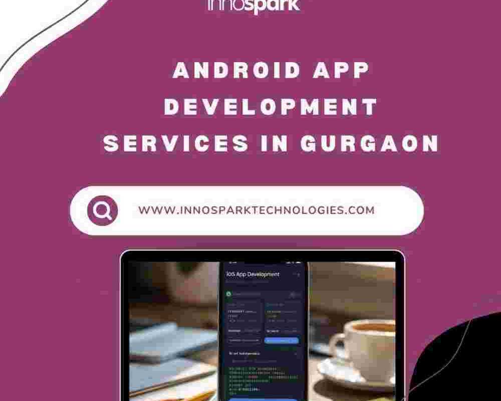 android-app-development-services-in-gurgaon-by-innospark