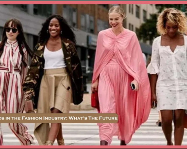 trends-in-the-fashion-industry-whats-the-future