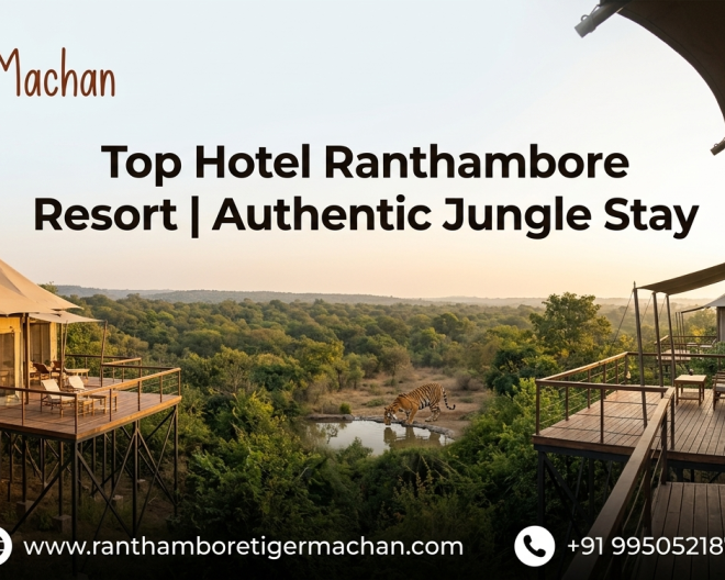 top-hotel-ranthambore-resort-authentic-jungle-stay