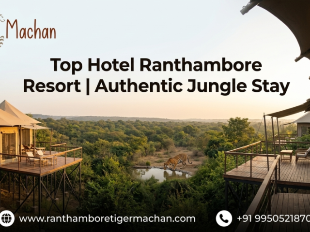 top-hotel-ranthambore-resort-authentic-jungle-stay