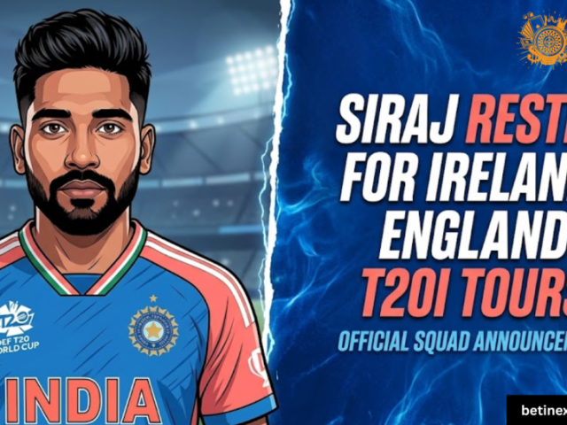 siraj-rest-for-ire-eng-t20i-series-betinexch