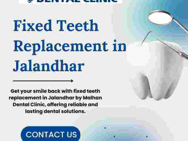 fixed-teeth-replacement-in-jalandhar-malhan-dental-clinic