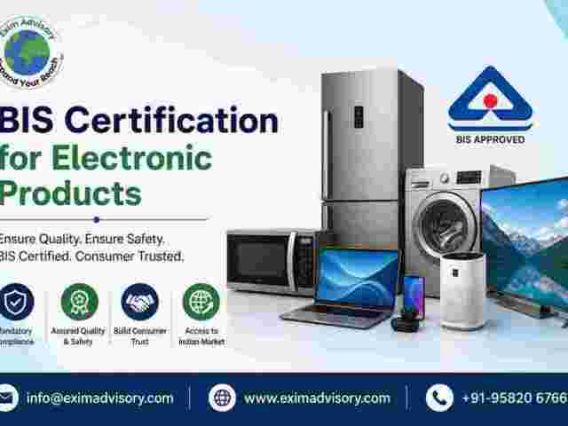 want-bis-certification-for-electronic-products-exim-advisory