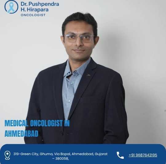 best-medical-oncologist-in-ahmedabad-for-safe-treatment-big-0