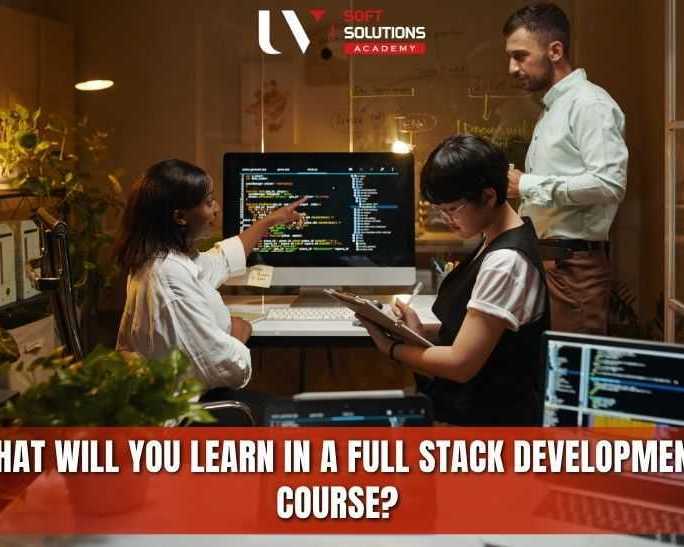 what-will-you-learn-in-a-full-stack-development-course