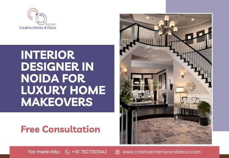 hire-interior-designer-in-noida-for-luxury-home-makeovers-big-0