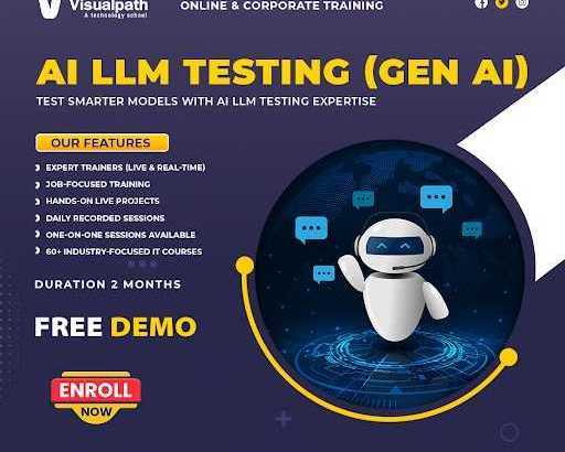 ai-llm-testing-training-llm-in-ai-course-at-visualpath