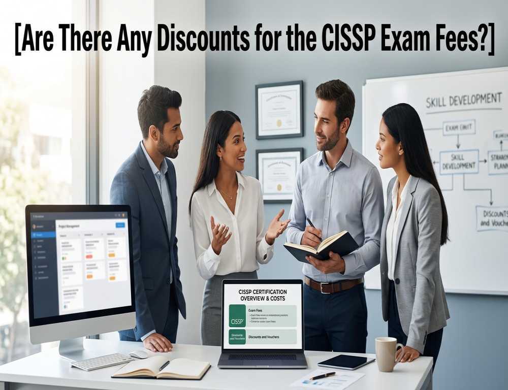 are-there-any-discounts-for-the-cissp-exam-fees-big-0
