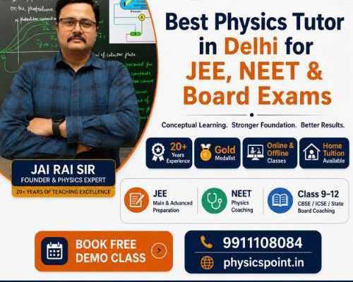 best-physics-tutor-in-delhi-for-jee-neet-board-exams