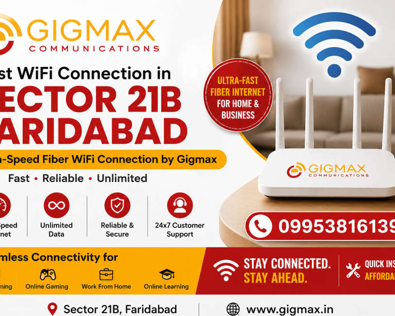 best-wifi-connection-in-sector-21b-faridabad-fiber-connection-by-gigmax