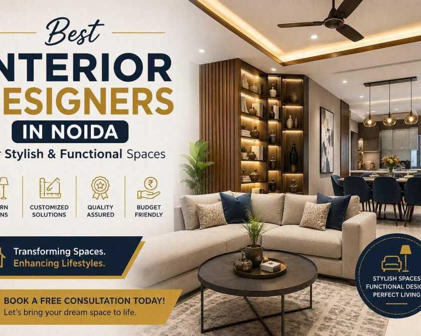 best-interior-designers-in-noida-for-stylish-functional-spaces
