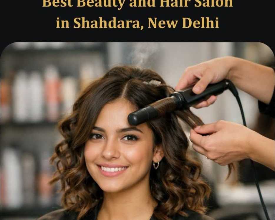 best-beauty-and-hair-salon-in-shahdara-new-delhi