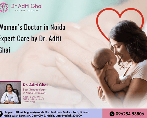 womens-doctor-in-noida-expert-care-by-dr-aditi-ghai