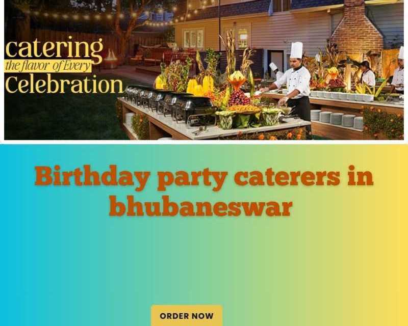 birthday-party-caterers-in-bhubaneswar