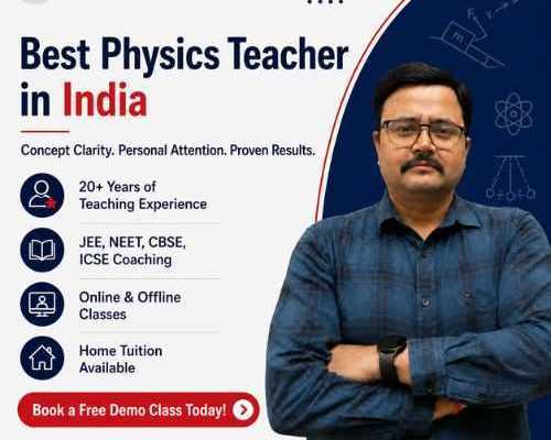 best-physics-teacher-in-india-for-jee-neet-cbse-students